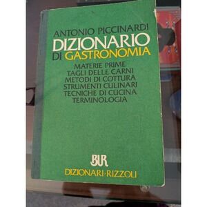 Antonio Piccinardi Dizionario di Gastronomia Italian Culinary Dictionary 1993